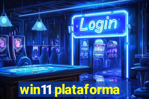 win11 plataforma